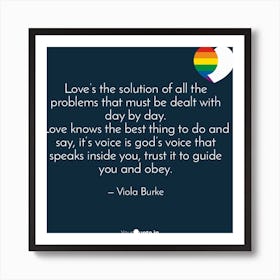 Love Is The Solution Of All The Problems That Must Death With Art Print