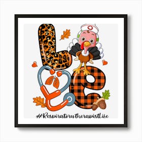 Love Respiratory Therapist Leopard Turkey Fall Thanksgiving Art Print