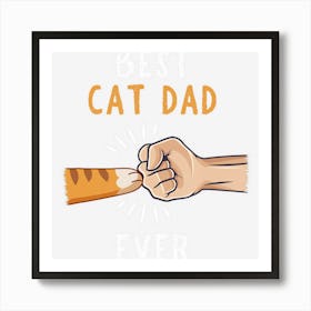 Mens Best Cat Dad Ever Paw Fist Bump Art Print