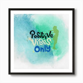 Good Vibes Art Print