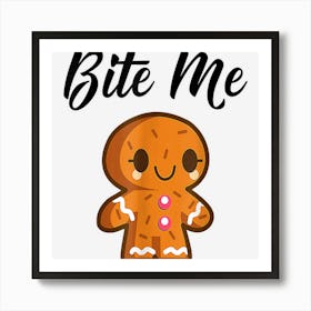 Gingerbread Man Christmas Bite Me Humorous Holiday Art Print