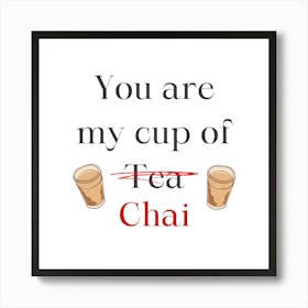 Cup of Chai Art Print