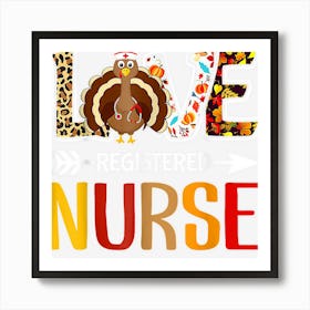 Leopard Love Turkey Rn Registered Nurse Thanksgiving Fall Art Print