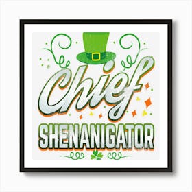 Retro Chief Shenanigator Lucky Leprechaun Hat St Patrick Day Art Print