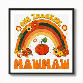 One Thankful Mawmaw Rainbow Thanksgiving Women Kids Girls Art Print