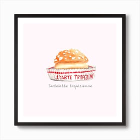 Tropezienne Tarte Square Art Print