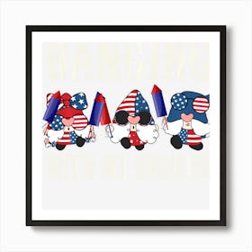 Trending Banging With My Gnomies Gnomies 4th Of July Art Print