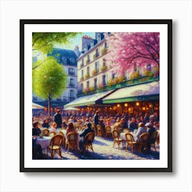 Paris Cafe.Cafe in Paris. spring season. Passersby. The beauty of the place. Oil colors.4 Art Print