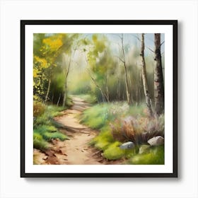Path In The Woods.A dirt footpath in the forest. Spring season. Wild grasses on both ends of the path. Scattered rocks. Oil colors.25 Art Print