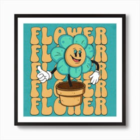 Flower Flower Art Print