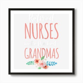 Womens Retired Nurse Nursing Retirements Gift For Grandmas Art Print