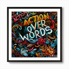 Action Over Words Art Print