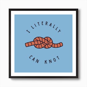 Can Knot Art Print