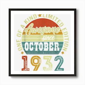 Awesome Since October 1932 90 Years Old 90th Birthday Gifts Art Print