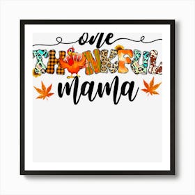 One Thankful Mama Turkey Leopard Thanksgiving Art Print