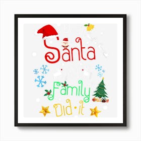 Dear Santa My Family Did It Funny Christmas Pajama Party Art Print