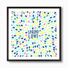 Spread Love Art Print