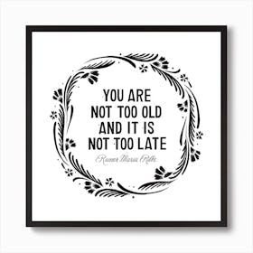 Not Too Old Rmr Square Art Print