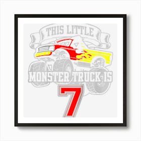 Kids Monster Truck 7th Birthday This Little Monster Trucks Art Print