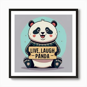 Live Laugh Panda Art Print