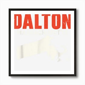 Dalton Massachusett Usa State America Travel Bay Stater Art Print