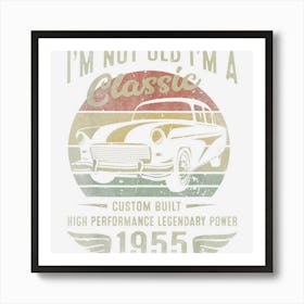 Im Classic Car 68th Birthday Gift 68 Years Old Born In 1955 Art Print