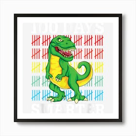 Happy 100th Day Of School Dinosaur 100 Days Smarter T Rex Art Print