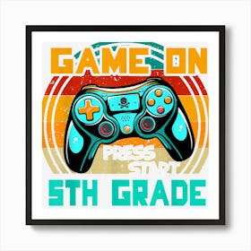 Vintage Game Gamer On Press Start 5th Grade Back To School Art Print