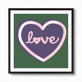 Love Heart Art Print