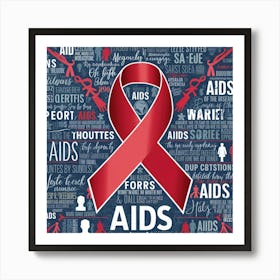 Aids Awareness Poster 1 Art Print