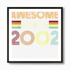 Awesome Since 2002 20th Birthday Retro 20 Year Old Boy Girls Art Print