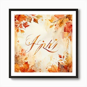 An Attractive Watercolor Painting Of An Artistically Crafted Thanksgiving Calligraphy In Flaming Ora (1) Art Print