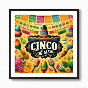 Cinco De Mayo, Cinco de mayo wall art, cinco de mayo free, cinco de mayo meaning, cinco de mayo, day of the dead, cinco de mayo restaurant, cinco de mayo in english, cinco de mayo menu, cinco de mayo colors, cinco de mayo day of the dead date, 22 Art Print