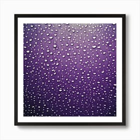 Raindrops On Purple Glass Art Print