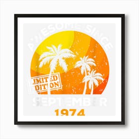 Awesome Since September 1974 Retro Men & Women Birthday Art Print