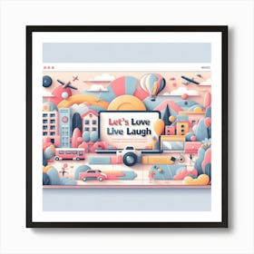 Love Live Laugh City Life Art Print