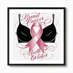 Women Breast Cancer Awareness background with brassiere Calligraphy in Pink Ribbon international symbol for month October suitable for clipart and poster and wall art 3 Art Print