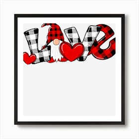 Limited Edition Love Gnome Plaid Valentines Day Men Women Boys Girls K Art Print