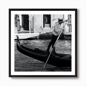 Gondola Gondolier Venice Black And Whote Square Italian Italy Milan Venice Florence Rome Naples Toscana photo photography art travel Art Print