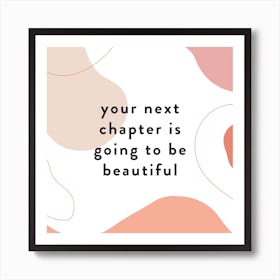 Beautiful Abstract Quote Square Art Print