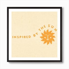 Inspired By The Sun Square Art Print