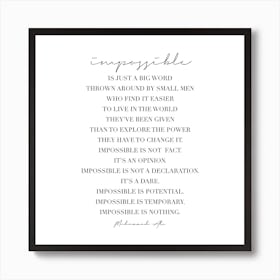 Impossible Is Just A Big Word Art Print