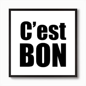Cest Bon Monochrome Square Art Print
