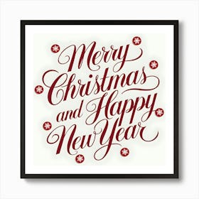 Merry Christmas And Happy New Year 7 Art Print