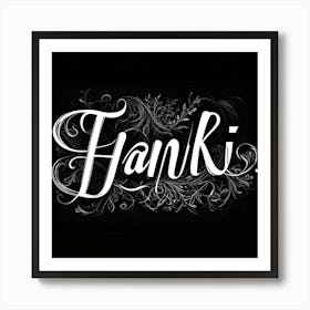 Calligraphic Font Transformation Of The Word Thank You Displayed In A Significant Vantage Point On Art Print