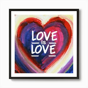 Love Is Love Art Print Painting Poster 2 Art Print