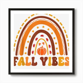 Fall Vibes Rainbow Pumpkin Autumn Leaves Thanksgiving Nice Art Print