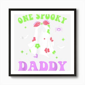 One Spooky Daddy Retro Halloween Trick Or Treat Spooky Ghost Art Print