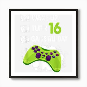 16 Year Old Gifts Men Boy Gamer Birthday Party 16th Birthday Art Print