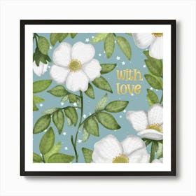 With Love white roses Art Print